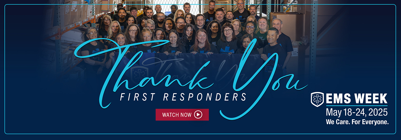 2025 EMS Week - We Care. For Everyone. Thank you, First Responders - video